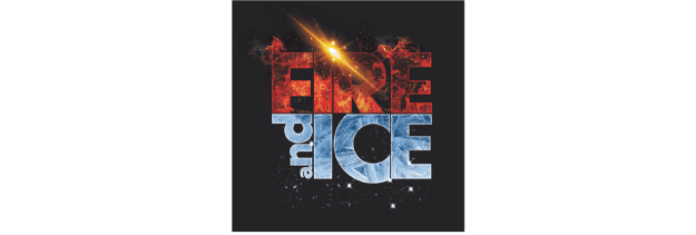 Fire and Ice